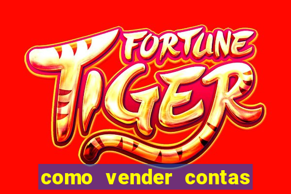 como vender contas de jogos